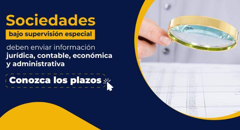 Sociedades bajo supervisión especial de la Supersociedades deben enviar información jurídica, contable, económica y administrativa