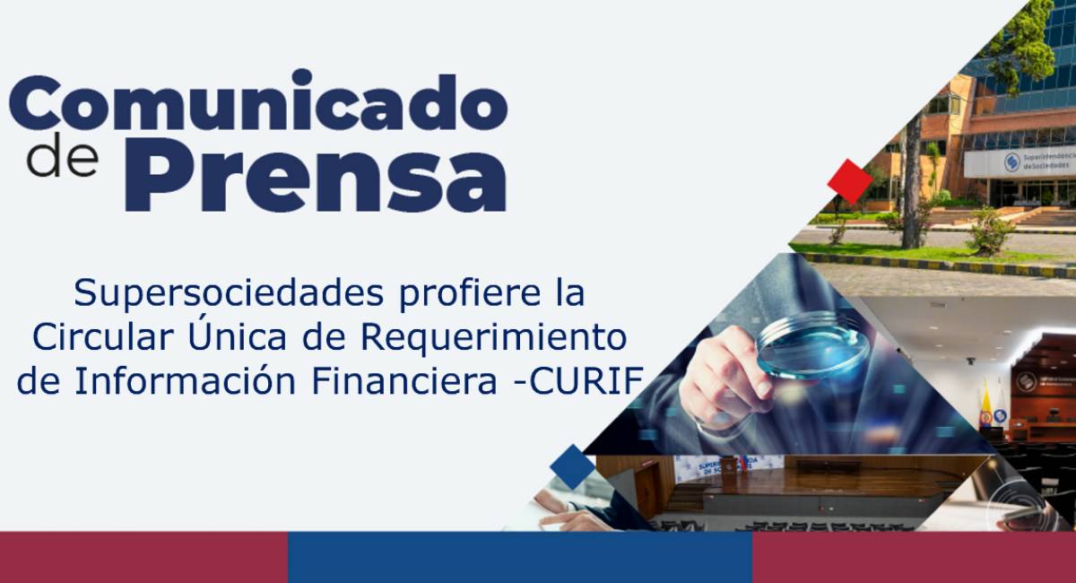 Supersociedades profiere la Circular Única de Requerimiento de Información Financiera – CURIF